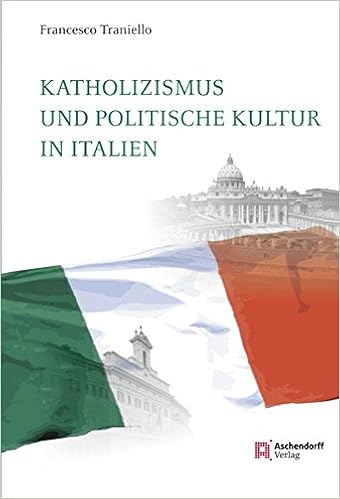 Katholizismus Und Politische Kultur In Italien Amazon De Traniello Francesco Bucher