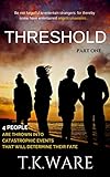 THRESHOLD (THE VALLEY OF DECISION Book 1) by 