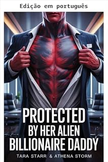 Livro Protegida pelo seu papai bilionário alienígena