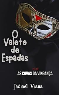 Livro O Valete de Espadas: Volume III - As Covas da Vingança