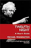 Twelfth Night: A User's Guide by 