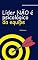 Livro Líder NÃO é psicológico da equipe