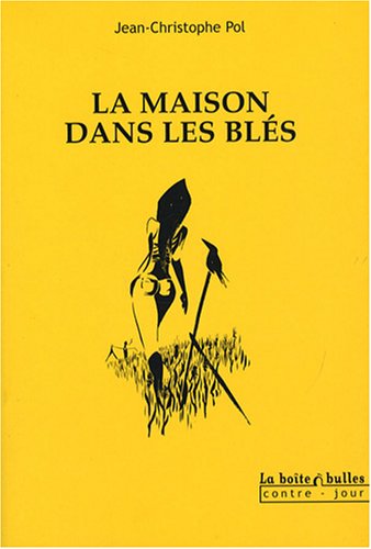 La  maison dans les blés
