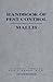 Handbook of Pest Control Mallis: The Behavior, Life History, and Control of Household Pests