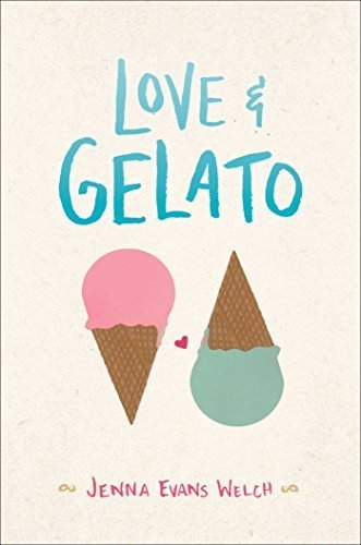 Love & Gelato by Jenna Evans Welch (2016-05-03)