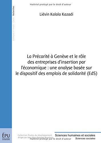 La  précarité à Genève et le rôle des entreprises d'insertion par l'économique