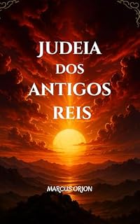 Livro JUDEIA DOS ANTIGOS REIS: O CAMINHO DA ARCA PERDIDA