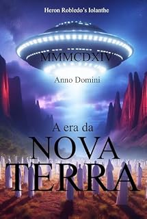 Livro Anno Domini MMMCDXIV: A era da Nova Terra