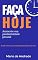 Livro Faça Hoje: Deixe de procrastinar