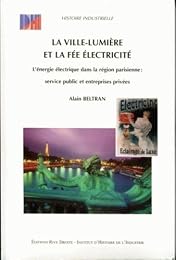 La  ville-lumière et la fée électricité