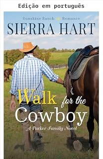 Livro Caminhar com o cowboy (Sunshine Ranch: romance doce Livro 2)