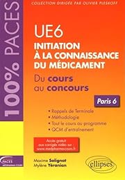 UE 6, initiation à la connaissance du médicament