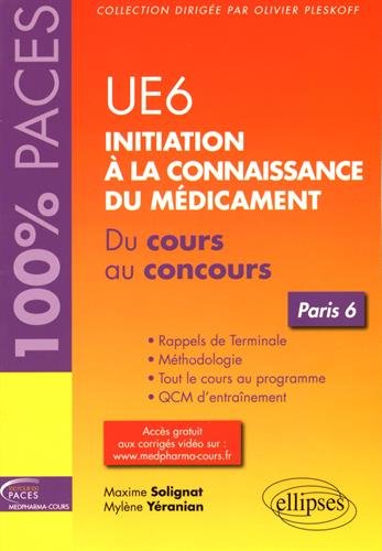 UE 6, initiation à la connaissance du médicament