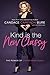 Kind Is the New Classy: The Power of Living Graciously - Book by Candace Cameron Bure