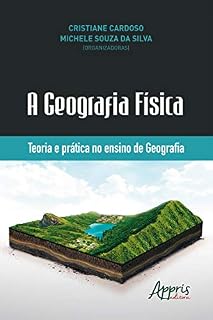 Livro A Geografia Física: Teoria e Prática no Ensino de Geografia
