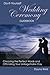 Do-It-Yourself Wedding Ceremony Guidebook: Choosing the Perfect Words and Officiating Your Unforgett by Dayna Reid