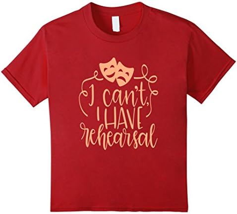 Kids Funny Theater Shirt Sorry I Can't I Have Rehearsal Peach 8 Cranberry