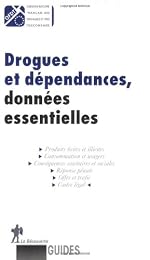 Drogues et dépendances, données essentielles