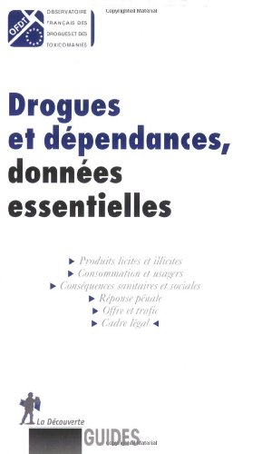 Drogues et dépendances, données essentielles