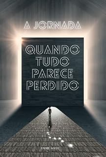 Livro A Jornada: Quando Tudo Parece Perdido