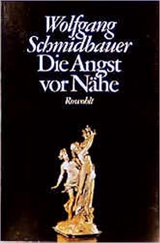 Die Angst Vor Nahe Schmidbauer Wolfgang Amazon De Bucher