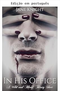 Livro No escritório dele: um conto Selvagens e sedentos de sangue