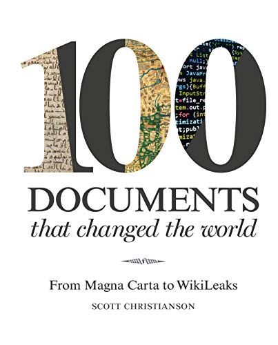 Bloomsbury 100 Documents That Changed the World: From Magna Carta to WikiLeaks