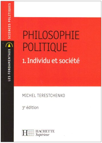 Philosophie politique : Tome 1, Individu et sociÃ©tÃ© (French edition) by (Paperback)