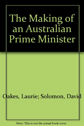 The making of an Australian Prime Minister