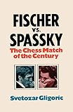 Fischer vs. Spassky World Chess Championship Match