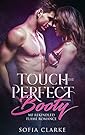 Touch the Perfect Booty: MF Rekindled Flame Romance