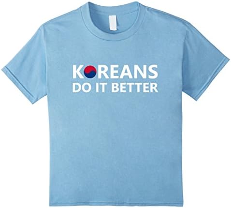Kids Koreans Do It Better T-Shirt - Korean Culture Heritage Pride 10 Baby Blue