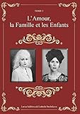 L'amour, la famille et l'enfant by Larisa Seklitova, Ludmila Strelnikova