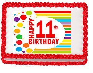 CakeSupplyShop Item#011ERI- Happy 11th Large 8 x 10" Birthday Edible Frosting Photo Image Cake Decoration Topper - Thumbnail 2