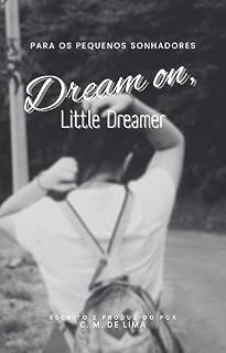 Livro Dream On, Little Dreamer