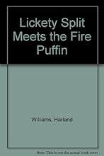 Lickety Split Meets the Fire Puffin