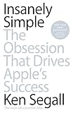 Image de Insanely Simple: The Obsession That Drives Apple's Success
