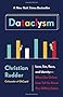 Dataclysm: Love, Sex, Race, and Identity--What Our Online Lives Tell Us about Our Offline Selves