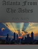 Atlanta From The Ashes