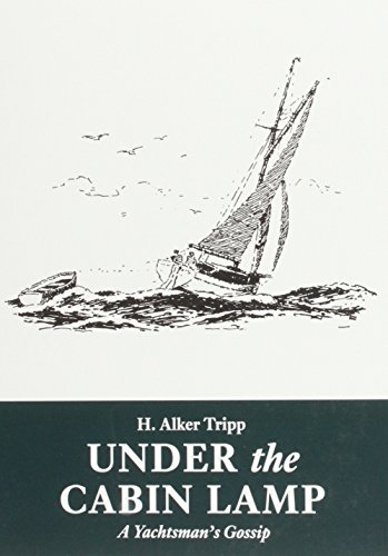 Under the Cabin Lamp: A Yachtsman's Gossip