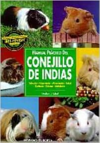 Manual Practico Del Conejillo De Indias Practical Manual Of - 