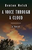 A Voice Through a Cloud: A Novel by Denton Welch, Eric Oliver