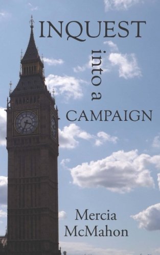 Inquest into a Campaign