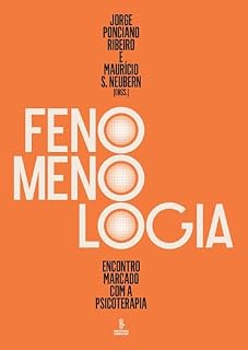 Livro Fenomenologia: Encontro marcado com a psicoterapia