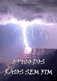 Livro O Pico dos Raios Sem Fim
