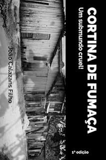 Livro Cortina De Fumaça - Um Submundo Cruel!