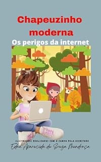 Livro Chapeuzinho Moderna: Os perigos da internet