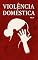 Livro VIOLÊNCIA DOMÉSTICA vol 2