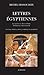 Lettres égyptiennes : La naissance du Nouvel Empire, de Kamosis à Thoutmosis II by