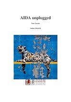 Aida unplugged (Italian Edition)